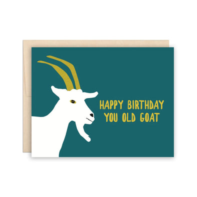 Happy Birthday You Old Goat by BEAUTIFUL PROJECT